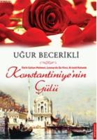 Konstantiniye'nin Gülü