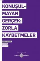 Konuşulmayan Gerçek