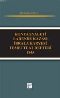 Konya Eyaleti Larende Kazası İbrala Karyesi Temettuat Defteri 1845