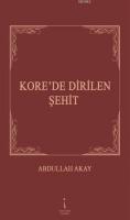 Kore'de Dirilen Şehit