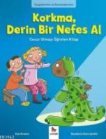 Korkma, Derin Bir Nefes Al