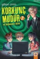Korkunç Müdür 2 ve Başkanın Beyni