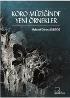 Koro Müziğinde Yeni Örnekler