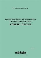 Kozmopolisten Küreselleşen Dünyanın Devletine: Küresel Devlet