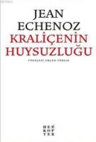Kraliçenin Huysuzluğu
