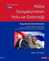 Küba Sostalizminin Yolu ve Geleceği