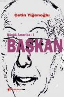 Küçük Amerika 1 - Başkan
