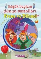 Küçük Beylere Dünya Masalları - Prens ve Dilenci