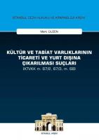 Kültür ve Tabiat Varlıklarının Ticareti ve Yurt Dışına Çıkarılması Suçları