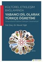 Kültürel Etkileşim Bağlamında Yabancı Dil Olarak Türkçe Öğretimi