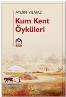 Kum Kent Öyküleri