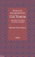Kur'an Anlaşılmasında Gai Yorum