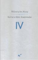 Kur'an'a Göre Araştırmalar - IV