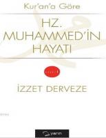 Kur'an'a Göre Hz. Muhammed'in Hayatı Cilt 1