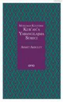 Kur'an'a Yabancılaşma Süreci