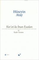 Kur'an'da İman Esasları ve Kader Sorunu