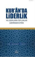 Kur'an'da Liderlik ve Liderlerin Toplumlar Üzerindeki Etkisi