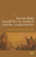 Kur'an'daki Hanifler ve Nasara Üzerine Araştırmalar