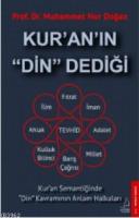 Kur'an'ın "Din" Dediği