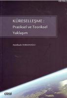 Küreselleşme: Pratiksel ve Teoriksel Yaklaşım