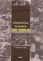 Kurtuluştan Kuruluşa Batı Anadolu'da Tbmm Yardımları