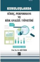 Kuruluşlarda Süreç, Performans ve Risk Analizi / Yönetimi