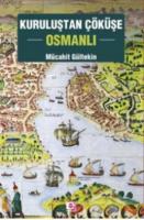 Kuruluştan Çöküşe Osmanlı