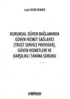 Kurumsal Güven Bağlamında Güven Hizmet Sağlayıcı (Trust Service Provider)