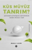 Küs Müyüz Tanrım?