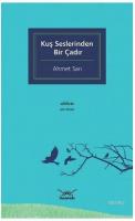 Kuş Seslerinden Bir Çadır