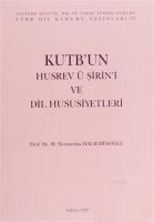 Kutb'un Husrev ü Şirin'i ve Dil Hususiyetleri