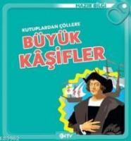 Kutuplardan Çöllere Büyük Kaşifler