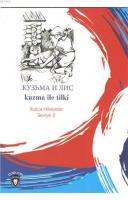 Kuzma ile Tilki (Rusça Hikayeler)