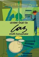 Levent Öget ile Caz