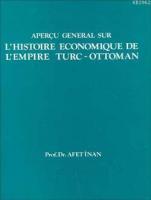 L'Histoire Economique de L'Empire Turc-Ottoman