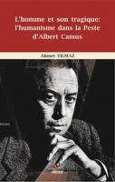 L'homme et son tragique l'humanisme dans la Peste d'Albert Camus