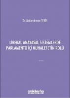 Liberal Anayasal Sistemlerde Parlamento İçi Muhalefetin Rolü