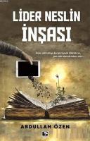 Lider Neslin İnşası