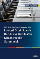 Limited Ortaklıklarda Kuruluş ve Kuruluştan Doğan Hukuki Sorumluluk