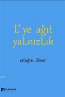 L'ye Ağıt Yalnızlık
