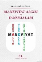 Maneviyat Algısı ve Yansımaları