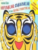 Maskeli Balo - Hayvanlar, Canavarlar Ve Bazı Sevimli Yaratıklar