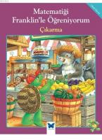 Matematiği Franklin'le Öğreniyorum - Çıkarma