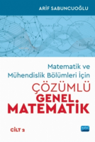 Matematik Ve Mühendislik Bölümleri Için Çözümlü Genel Matematik - Cilt 2