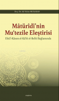 Matürîdî'nin Mu'tezile Eleştirisi Ebü'l - Kasım el - Ka'bî el - Belhî Bağlamında
