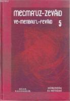 Mecma'uz-Zevaid ve Menbau'l-Fevaid 5