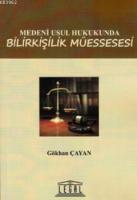 Medeni Usul Hukukunda Bilirkişilik Müessesesi