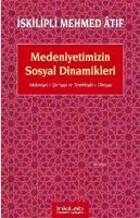 Medeniyetimizin Sosyal Dinamikleri