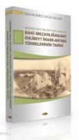 Medine'deki İslami Yapıların ve Baki Mezarlığındaki Ehlibeyt İmamları'nın Türbelerinin Tarihi
