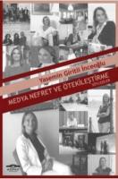Medya Nefret ve Ötekileştirme